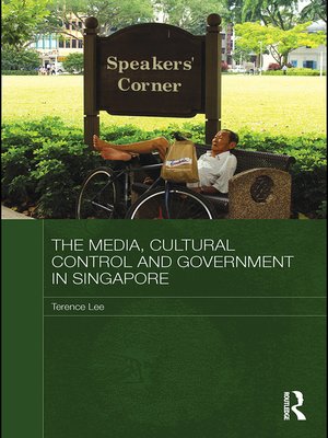 cover image of The Media, Cultural Control and Government in Singapore